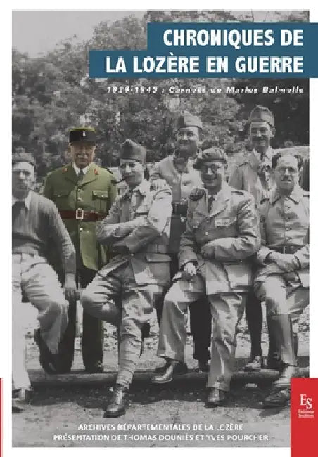 Chroniques de la Lozère en guerre 1939-1945