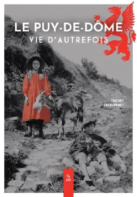 Le Puy-de-Dôme: Vie d'autrefois