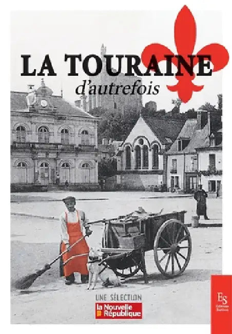 La Touraine d'autrefois