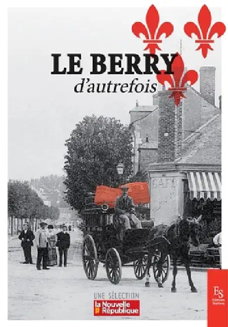 Le Berry d'autrefois
