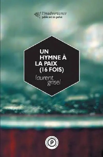 Hymne A La Paix 16 Fois by Laurent Grisel