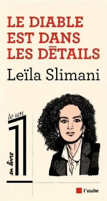 Le Diable est dans les details by Leila Slimani