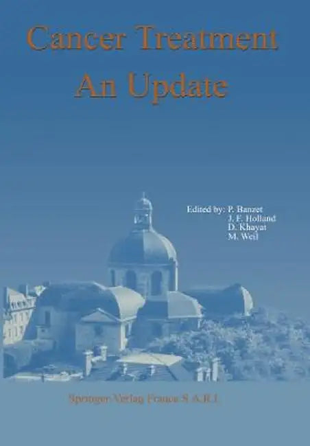 Cancer Treatment an Update by P. Banzet