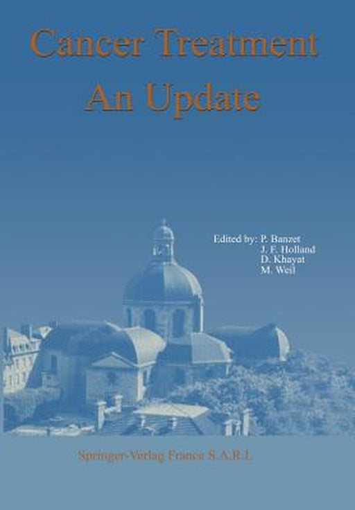 Cancer Treatment an Update by P. Banzet