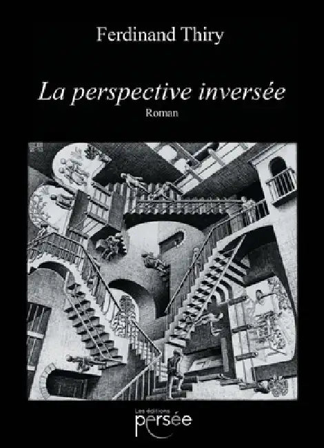 La perspective inversée by Thiry-F