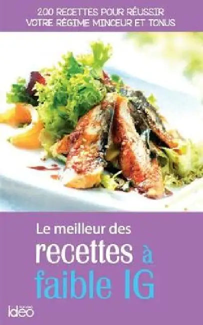 Les meilleures recettes à faibles IG by Fanny Matagne