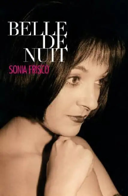 Belle de Nuit by Sonia Frisco
