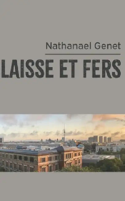 Laisse et fers by Genet, Nathanael