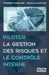 Piloter la gestion des risques et le contrôle interne by Nicolas Dufour, Frédéric Bernard