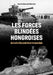 Les Forces Blindes Hongroises: Durant La Second Guerre Mondiale by Eduardo Manuel Gil Martínez