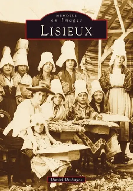 Lisieux by Deshayes Daniel