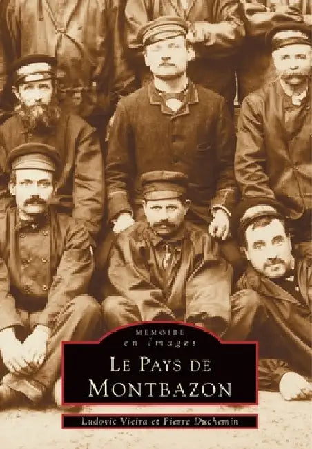 Montbazon (Pays de) by Duchemin Pierre, Vieira Ludovic
