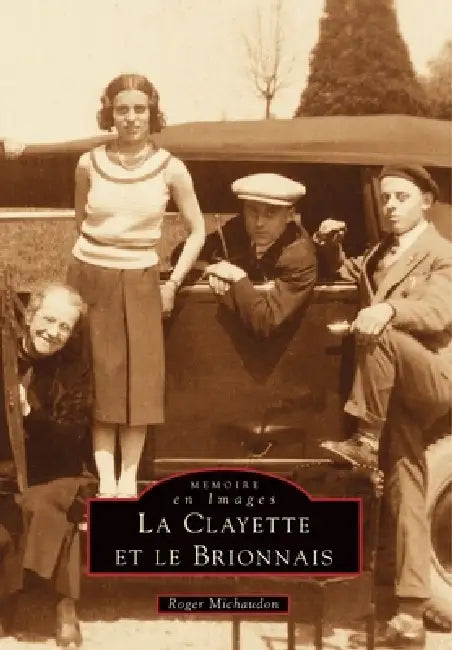 Clayette et le Brionnais (La) by Michaudon Roger