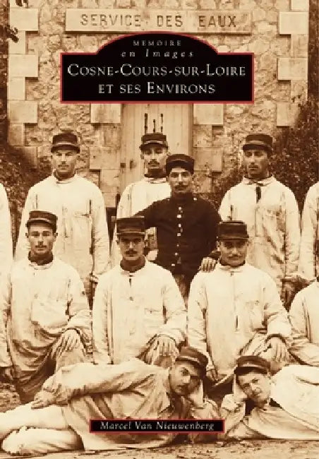 Cosne-Cours-sur-Loire et ses environs by Van Nieuwenberg Marcel