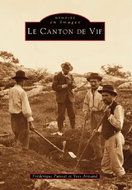 Vif (Canton de) by Yves Armand, Puissat Fr