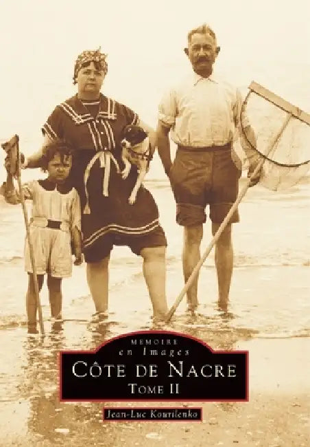 Côte de Nacre - Tome II by Kourilenko Jean-Luc