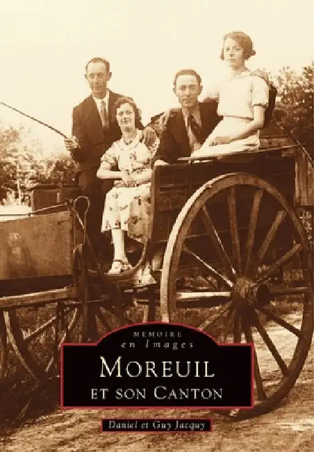 Moreuil et son canton by Jacquy Guy, Jacquy Daniel
