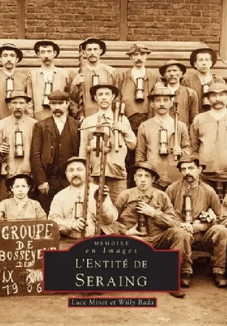Seraing (L'entité de) by Minet Luce, Bada Willy