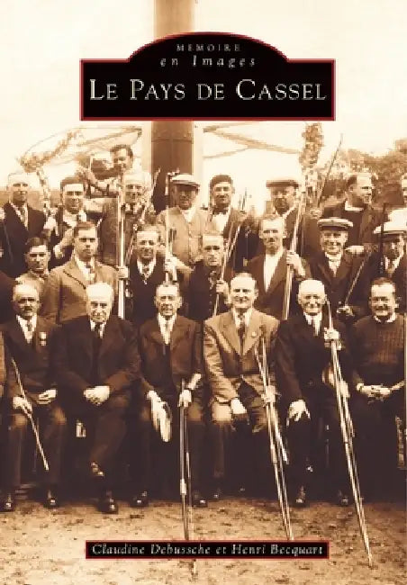 Cassel (Pays de) by Debussche Claudine, Becquart Henri