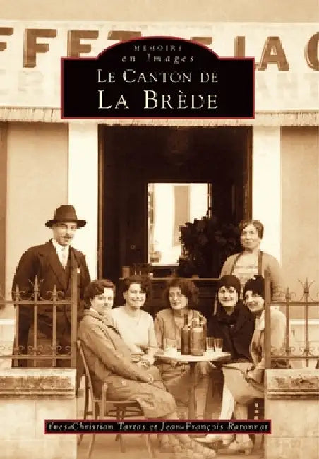 Brède (Le canton de La) by Ratonnat Jean-Fran, Tartas Yves-Christian