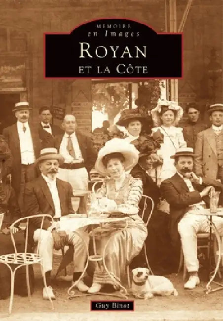 Royan et la Côte by Binot Guy