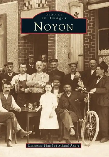Noyon by Platel Catherine