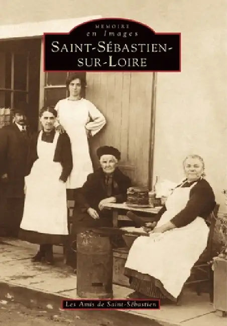 Saint-Sébastien-sur-Loire by Les Amis de Saint-S