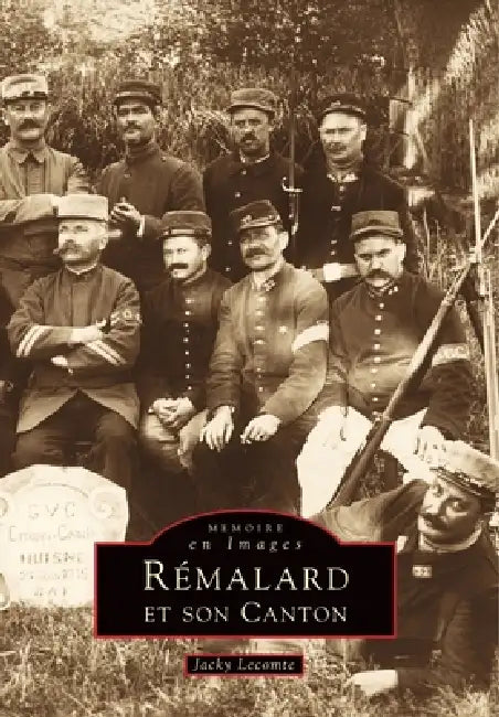 Rémalard et son canton by Lecomte Jacky
