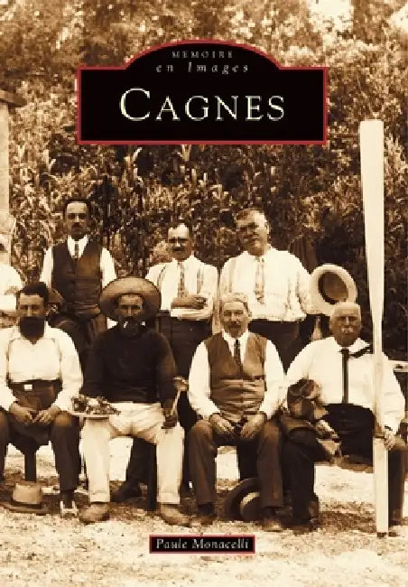 Cagnes - Tome I by Monacelli Paule