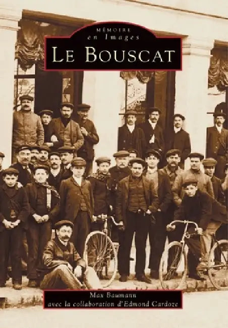 Bouscat (Le) by Cardoze Edmond, Baumann Max