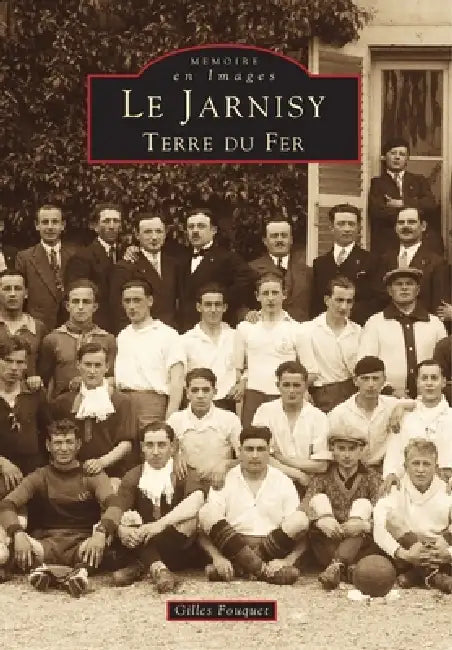 Jarnisy (Le) by Fouquet Gilles