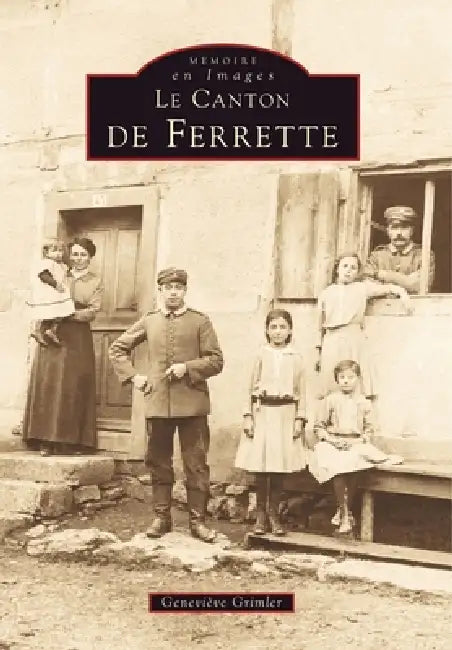 Ferrette (Le canton de) by Grimler Genevi