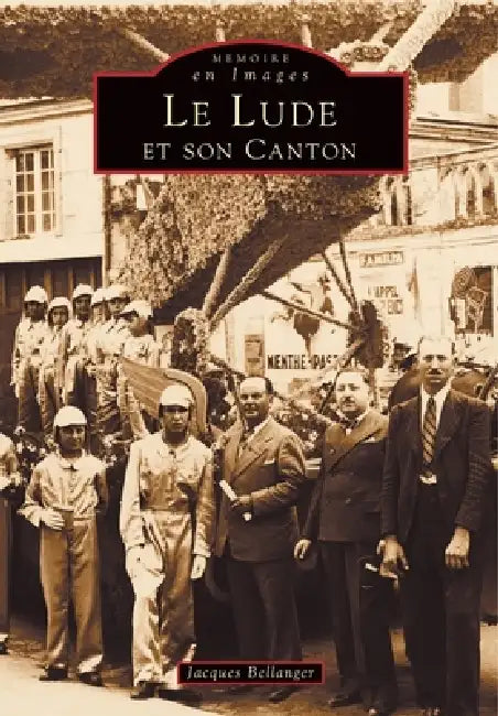 Lude et son canton (Le) by Bellanger Jacques