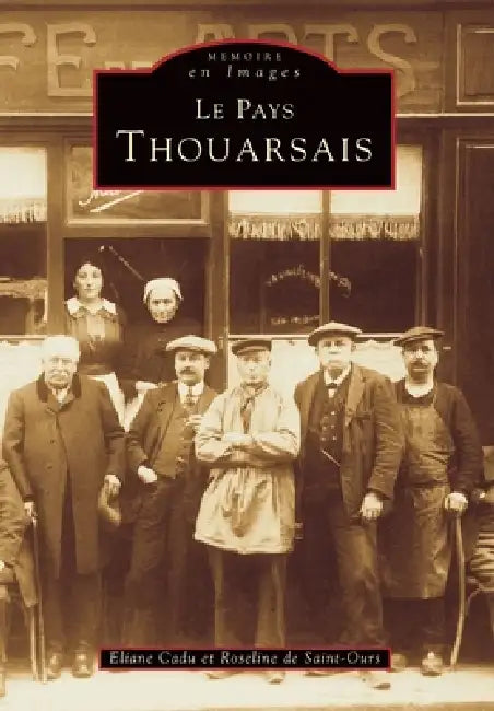 Thouarsais (Pays) by de Saint-Ours Roseline, Cadu Eliane