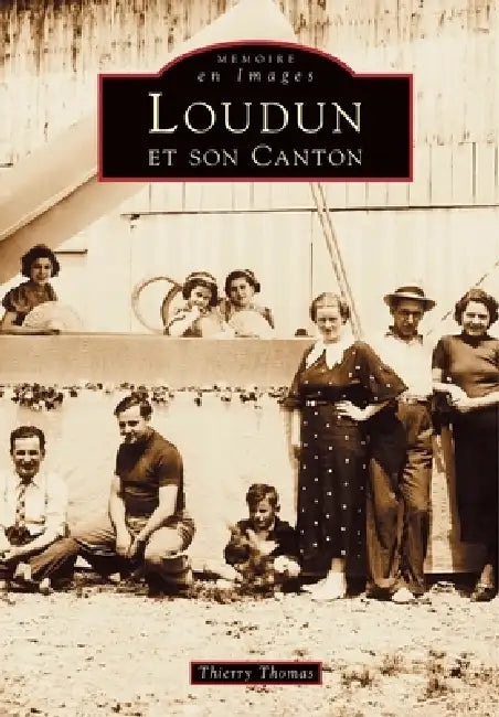 Loudun et son canton by Thomas Thierry