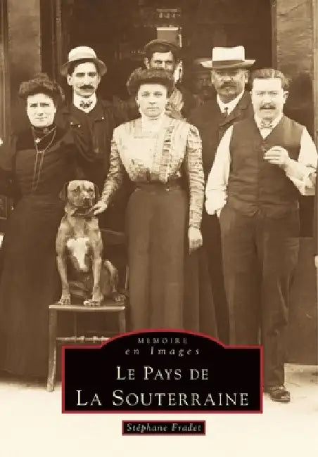 Souterraine (Pays de La) by Fradet St