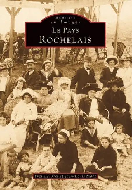 Rochelais (Pays) by Yves Le Dret, Mah