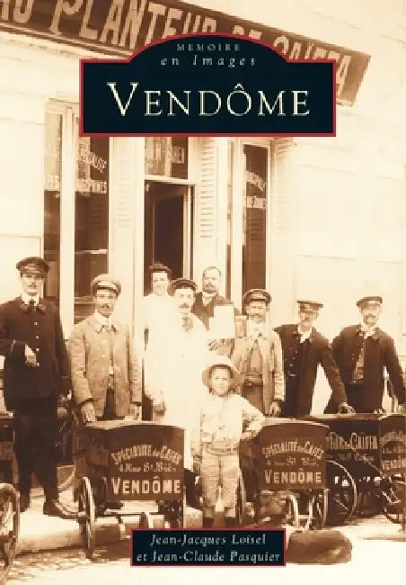 Vendôme by Pasquier Jean-Claude, Loisel Jean-Jacques