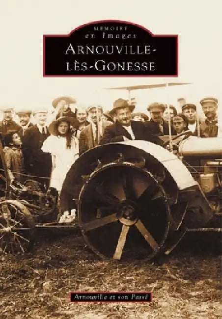 Arnouville-lès-Gonesse by Arnouville Et Son Pass