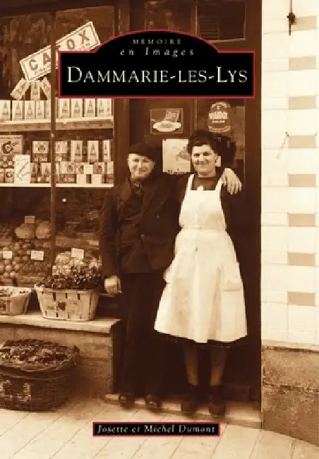Dammarie-les-Lys by Dumont Josette, Dumont Michel