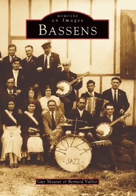 Bassens -Tome I by Vallier Bernard, Mayeur Guy