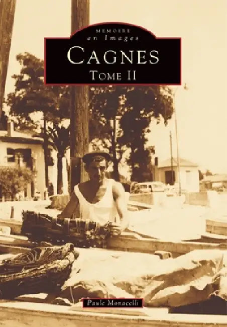 Cagnes - Tome II by Monacelli Paule