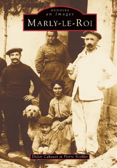 Marly-le-Roi by Nickler Pierre, Cahouet Didier