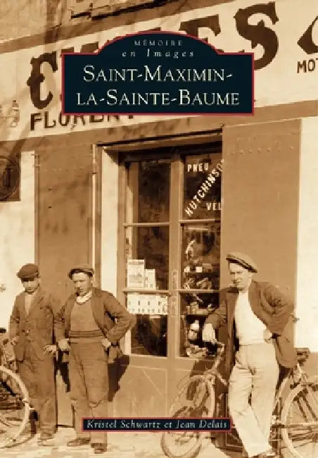Saint-Maximin-la-Sainte-Baume by Schwartz-Lions Kristel, Delais Jean