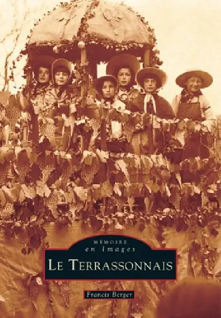Terrassonnais (Le) by Berger Francis
