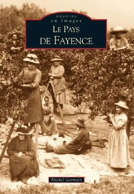 Fayence (Pays de) by Germain Michel
