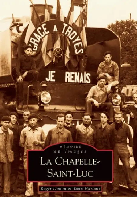 Chapelle-Saint-Luc (La) by Yann Harlaut, Donon Roger