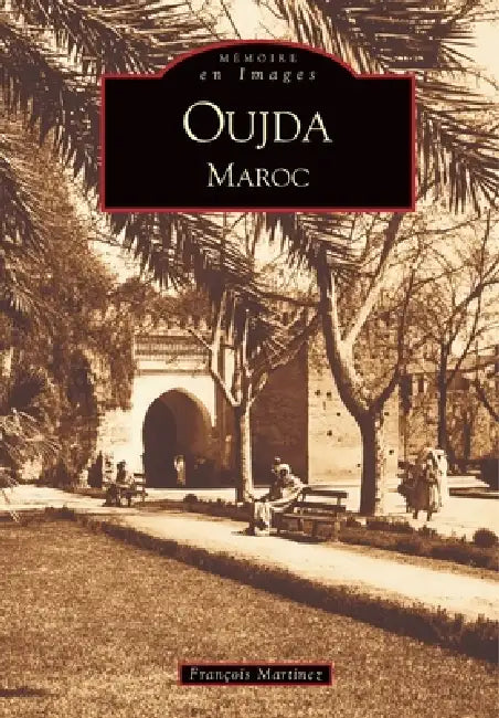 Oujda by François Martinez
