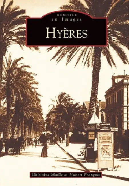 Hyères - Tome I by Fran, Maille Ghislaine