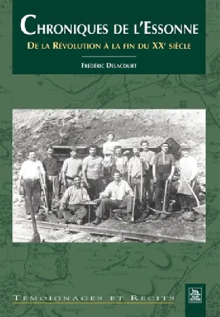 Chroniques de l'Essonne - Tome I by Delacourt Fr